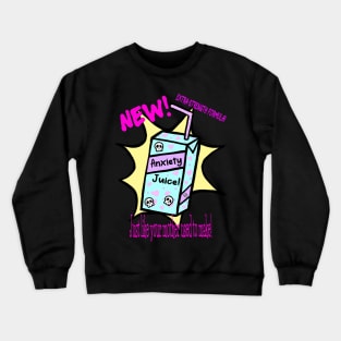 Anxiety Juice Crewneck Sweatshirt